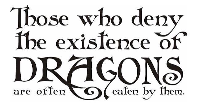 Deny existence of dragons