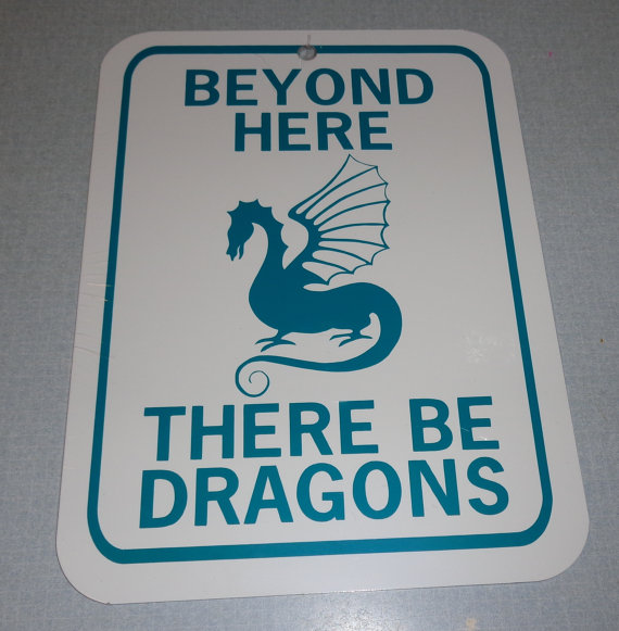 Dragons beyond here ther be Signsandstrings Etsy